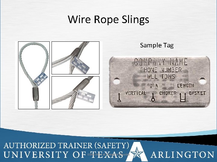 Wire Rope Slings Sample Tag OSHA Office of Training & Education 19 19 