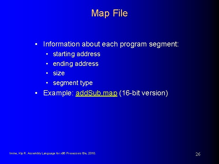 Map File • Information about each program segment: • • starting address ending address Map File • Information about each program segment: • • starting address ending address
