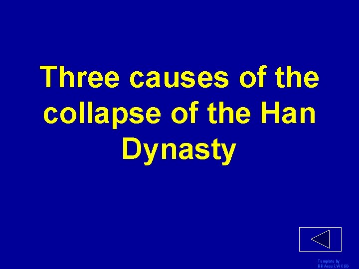 Three causes of the collapse of the Han Dynasty Template by Bill Arcuri, WCSD