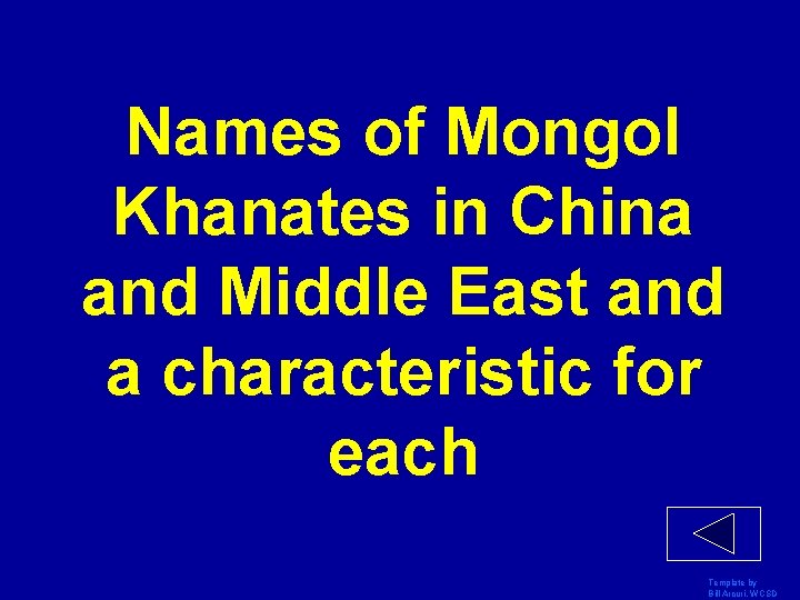Names of Mongol Khanates in China and Middle East and a characteristic for each