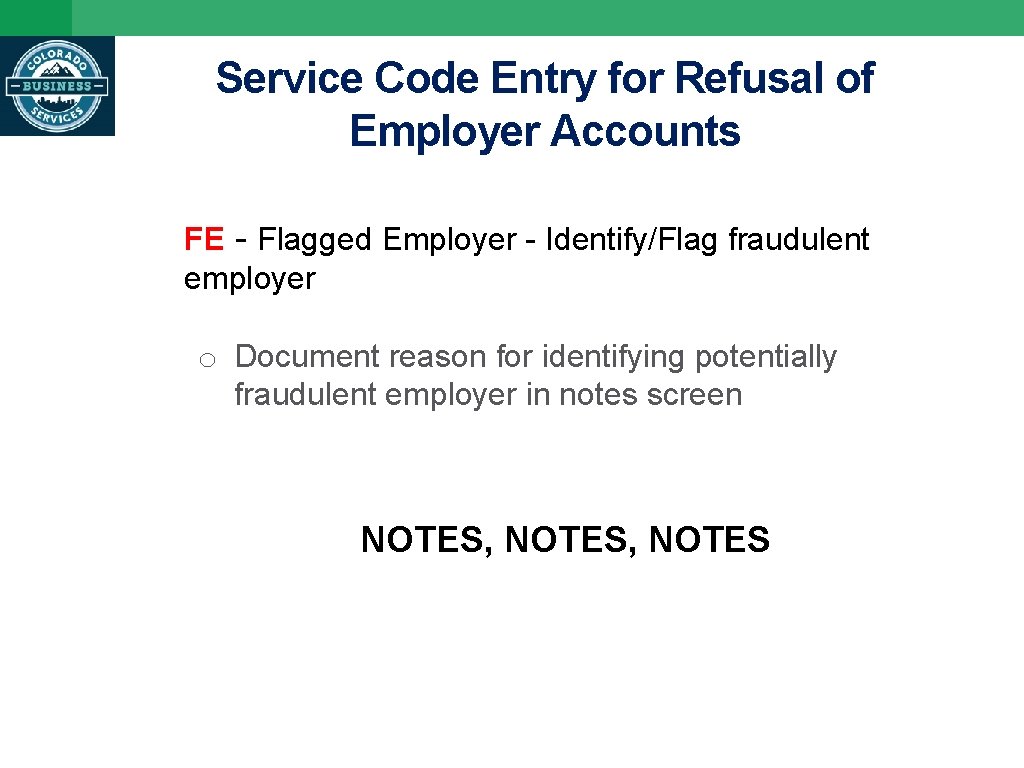 Service Code Entry for Refusal of Employer Accounts FE - Flagged Employer - Identify/Flag