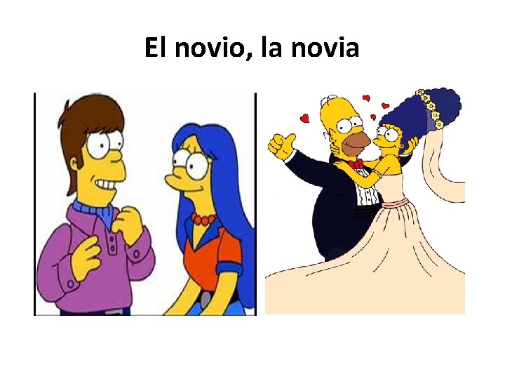 El novio, la novia 