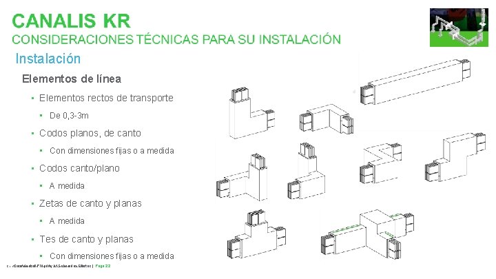 Instalación Elementos de línea • Elementos rectos de transporte • De 0, 3 -3