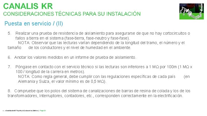 Puesta en servicio / (II) 5. Realizar una prueba de resistencia de aislamiento para