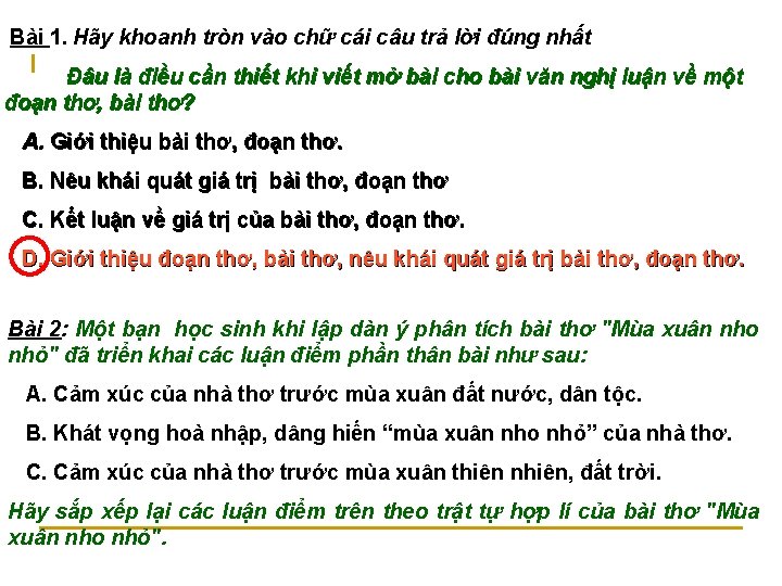 Bài 1. Hãy khoanh tròn vào chữ cái câu trả lời đúng nhất. Đâu