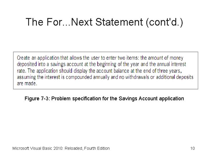 The For. . . Next Statement (cont'd. ) Figure 7 -3: Problem specification for