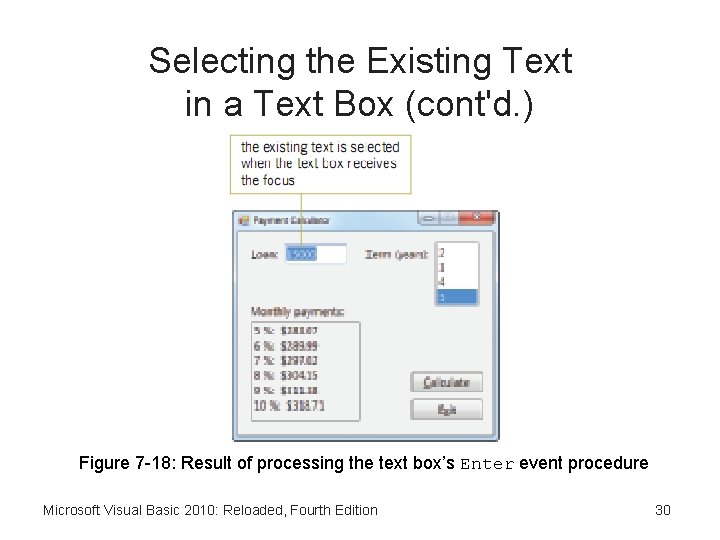 Selecting the Existing Text in a Text Box (cont'd. ) Figure 7 -18: Result