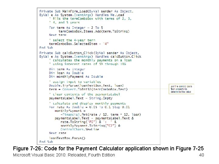 Figure 7 -26: Code for the Payment Calculator application shown in Figure 7 -25