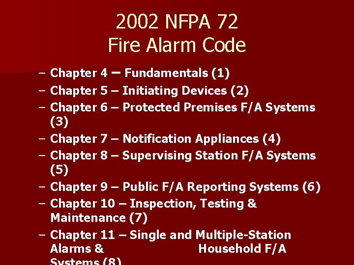 2002 NFPA 72 Fire Alarm Code – – – – Chapter 4 – Fundamentals