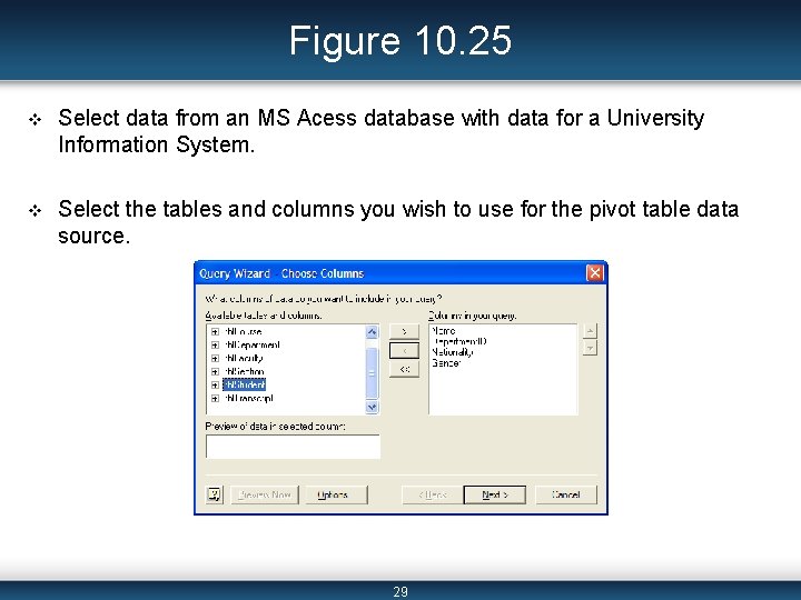 Figure 10. 25 v Select data from an MS Acess database with data for