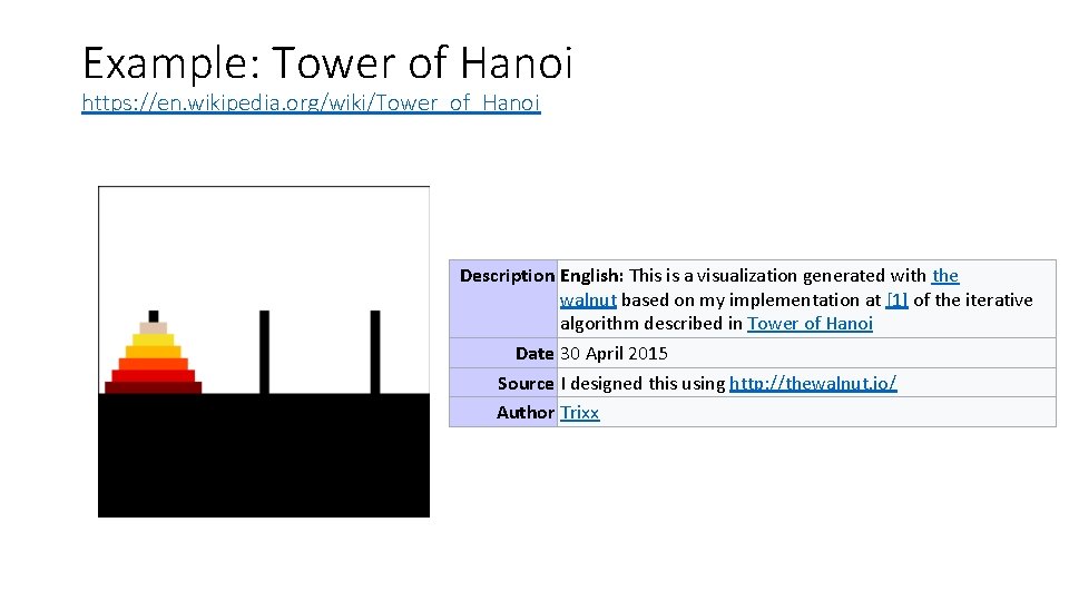 Example: Tower of Hanoi https: //en. wikipedia. org/wiki/Tower_of_Hanoi Description English: This is a visualization Example: Tower of Hanoi https: //en. wikipedia. org/wiki/Tower_of_Hanoi Description English: This is a visualization