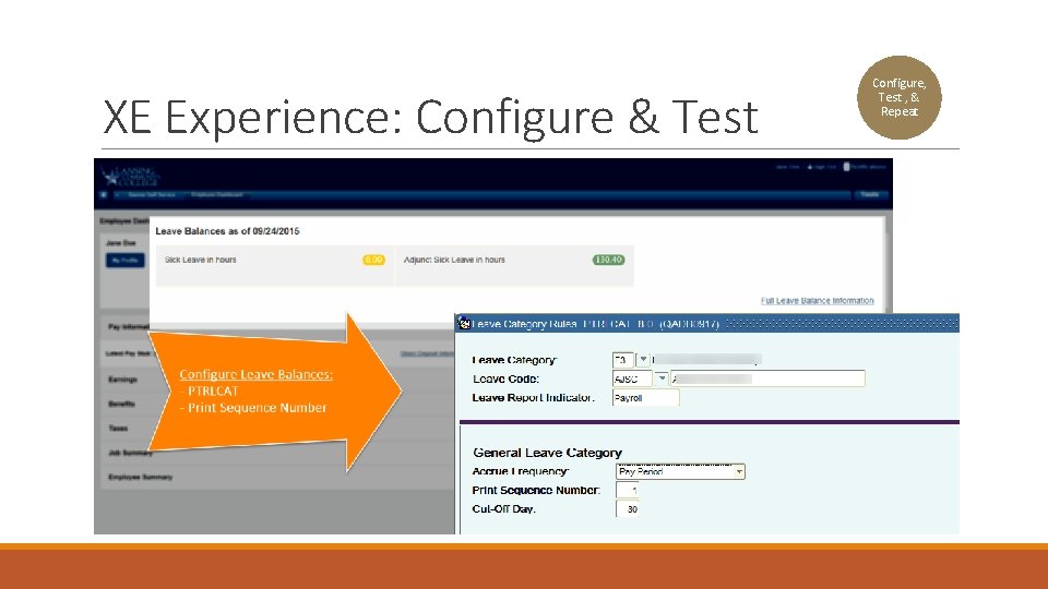 XE Experience: Configure & Test Configure, Test , & Repeat 