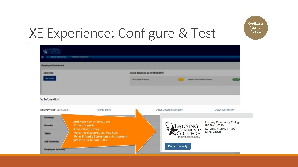 XE Experience: Configure & Test Configure, Test , & Repeat 