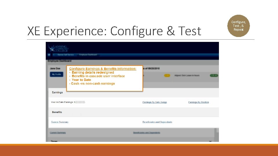 XE Experience: Configure & Test Configure, Test , & Repeat 