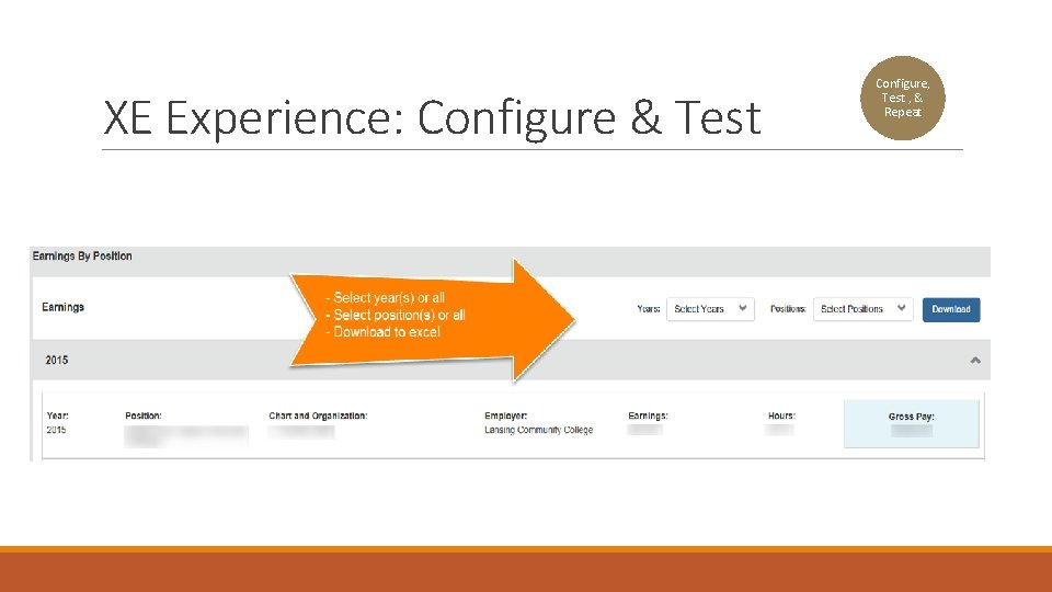 XE Experience: Configure & Test Configure, Test , & Repeat 