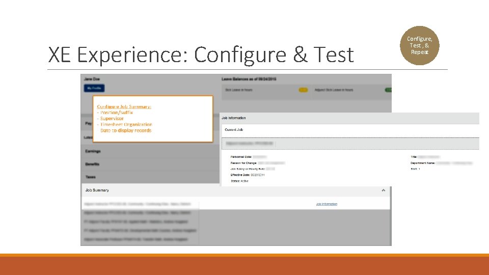 XE Experience: Configure & Test Configure, Test , & Repeat 