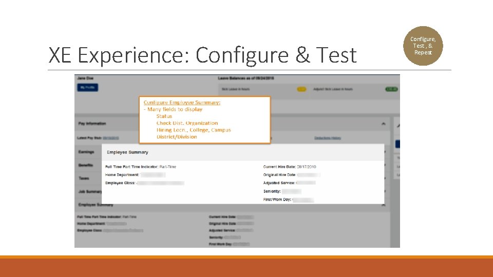 XE Experience: Configure & Test Configure, Test , & Repeat 