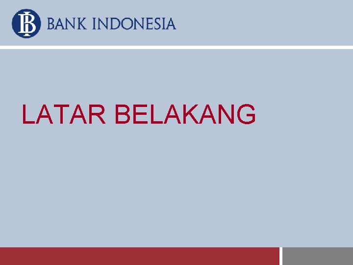 LATAR BELAKANG 