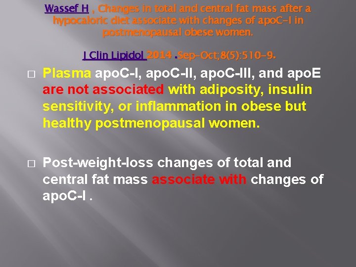 Wassef H , Changes in total and central fat mass after a hypocaloric diet