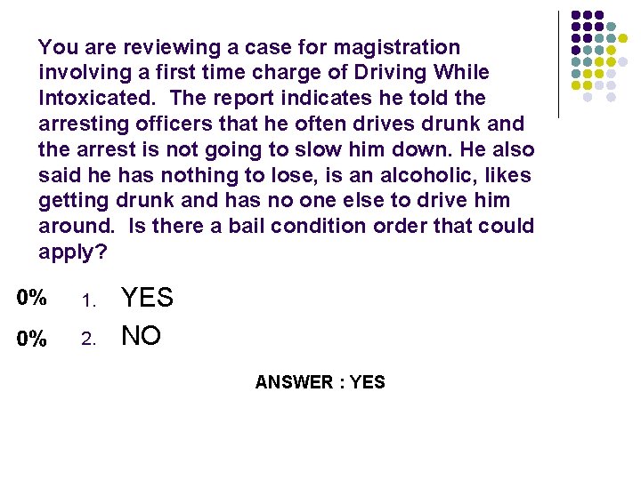 You are reviewing a case for magistration involving a first time charge of Driving