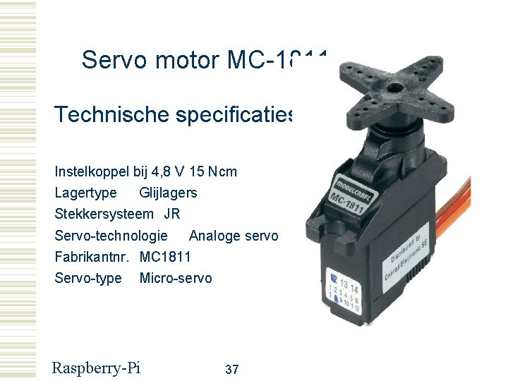 Servo motor MC-1811 Technische specificaties Instelkoppel bij 4, 8 V 15 Ncm Lagertype Glijlagers