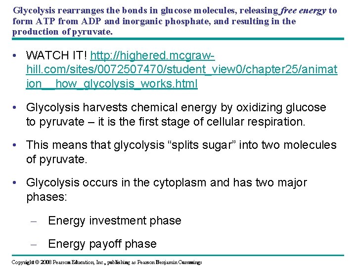 Glycolysis rearranges the bonds in glucose molecules, releasing free energy to form ATP from