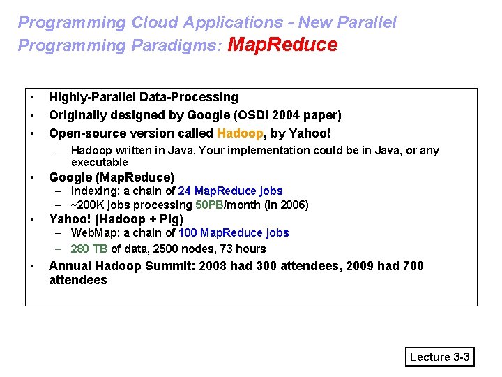 Programming Cloud Applications - New Parallel Programming Paradigms: Map. Reduce • • • Highly-Parallel