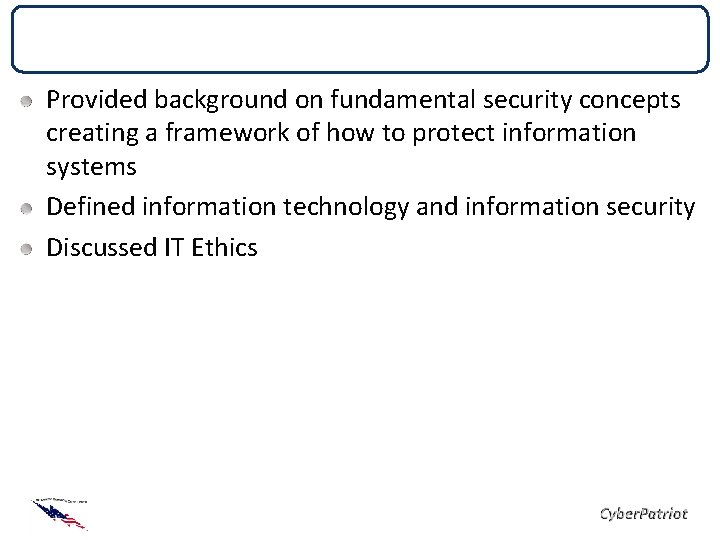 Summary Provided background on fundamental security concepts creating a framework of how to protect Summary Provided background on fundamental security concepts creating a framework of how to protect