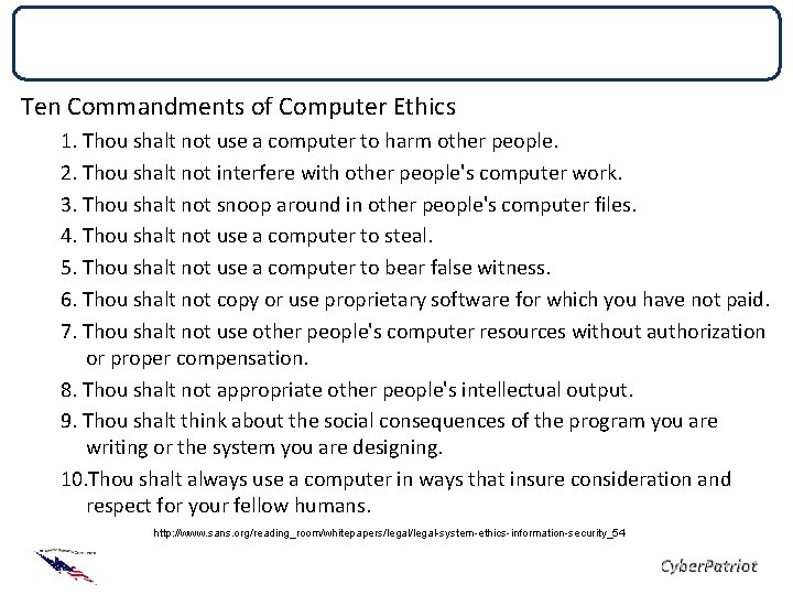 Ethics of IT Security Ten Commandments of Computer Ethics 1. Thou shalt not use Ethics of IT Security Ten Commandments of Computer Ethics 1. Thou shalt not use