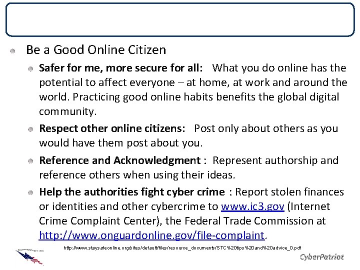 Ethics of IT Security Be a Good Online Citizen Safer for me, more secure Ethics of IT Security Be a Good Online Citizen Safer for me, more secure