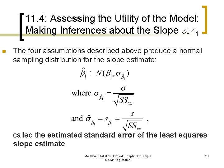 11. 4: Assessing the Utility of the Model: Making Inferences about the Slope 1