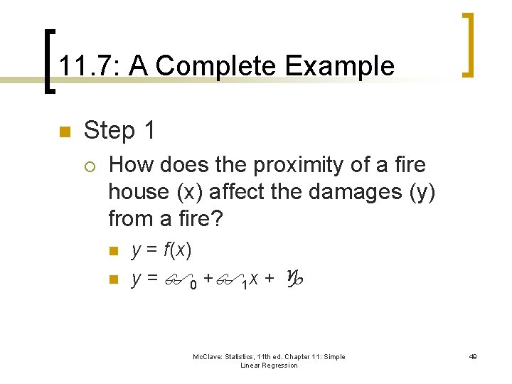 11. 7: A Complete Example n Step 1 ¡ How does the proximity of
