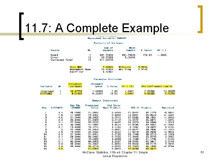 11. 7: A Complete Example Mc. Clave: Statistics, 11 th ed. Chapter 11: Simple