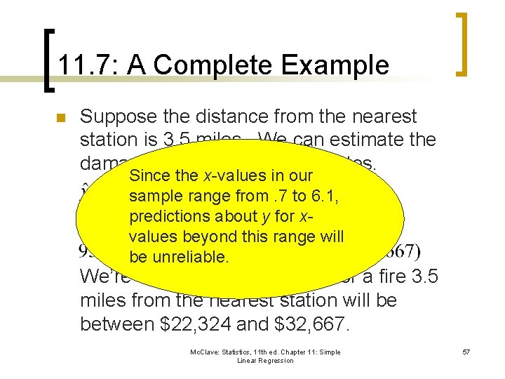 11. 7: A Complete Example n Suppose the distance from the nearest station is