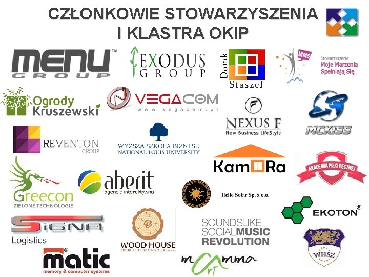 CZŁONKOWIE STOWARZYSZENIA I KLASTRA OKIP 