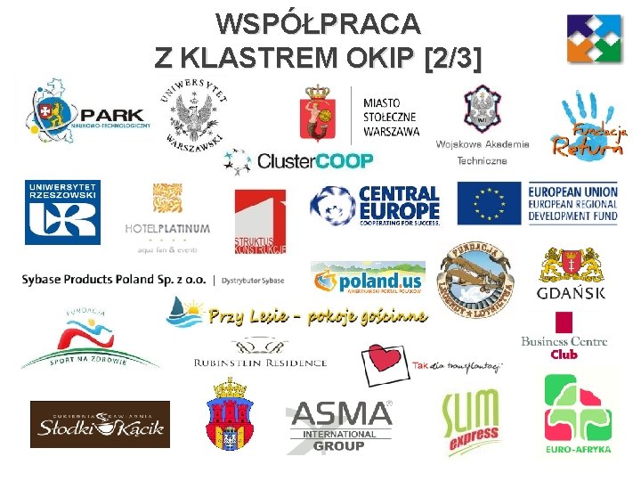 WSPÓŁPRACA Z KLASTREM OKIP [2/3] 