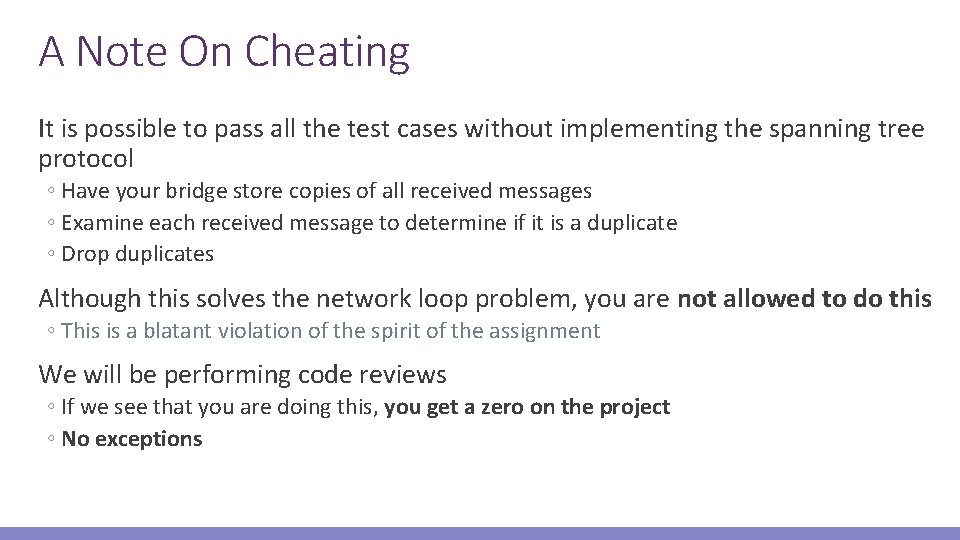 A Note On Cheating It is possible to pass all the test cases without