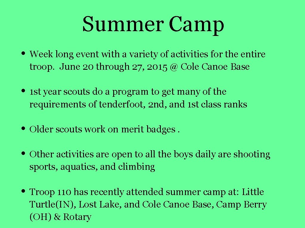 Summer Camp • Week long event with a variety of activities for the entire