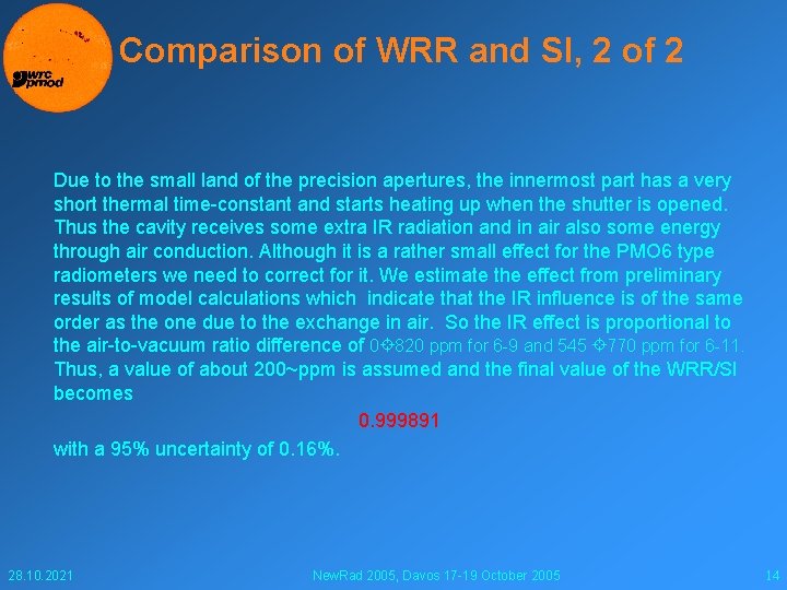 Comparison of WRR and SI, 2 of 2 Due to the small land of