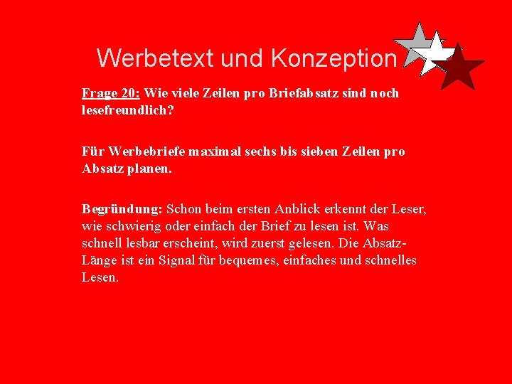 Werbetext und Konzeption Frage 20: Wie viele Zeilen pro Briefabsatz sind noch lesefreundlich? Für