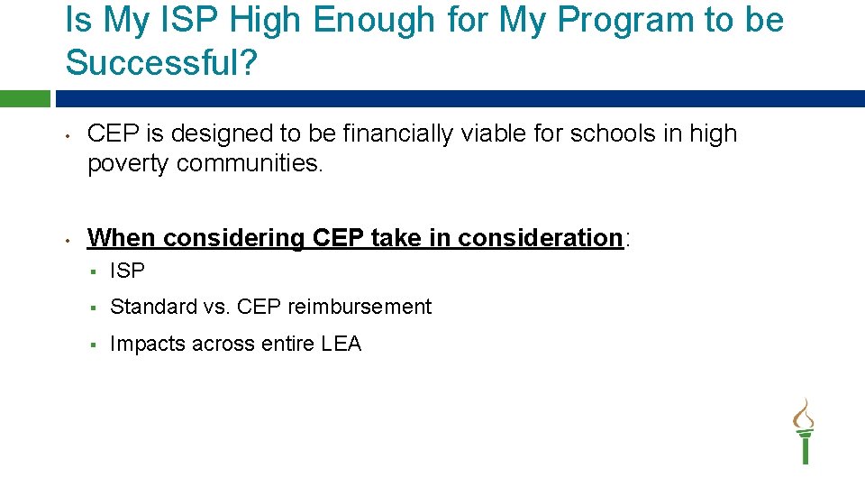 Is My ISP High Enough for My Program to be Successful? • • CEP