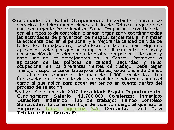 Coordinador de Salud Ocupacional: Importante empresa de servicios de telecomunicaciones aliado de Telmex, requiere