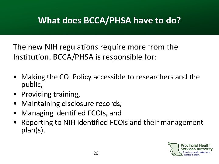 What does BCCA/PHSA have to do? The new NIH regulations require more from the