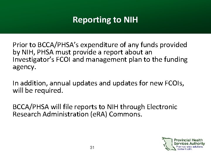Reporting to NIH Prior to BCCA/PHSA’s expenditure of any funds provided by NIH, PHSA