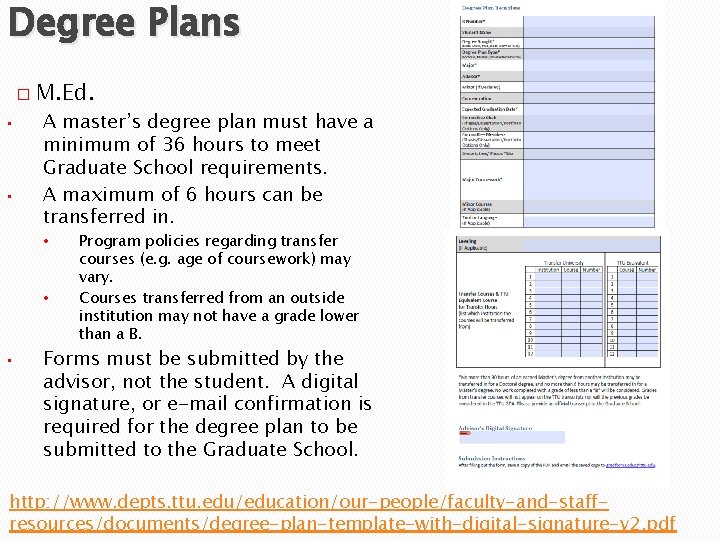 Degree Plans � • • M. Ed. A master’s degree plan must have a