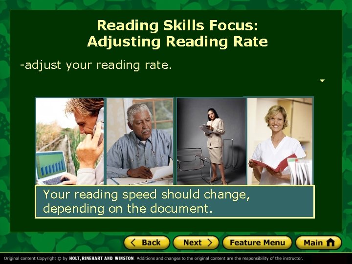 Reading Skills Focus: Adjusting Reading Rate -adjust your reading rate. Your reading speed should