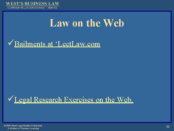 Law on the Web üBailments at ‘Lect. Law. com üLegal Research Exercises on the