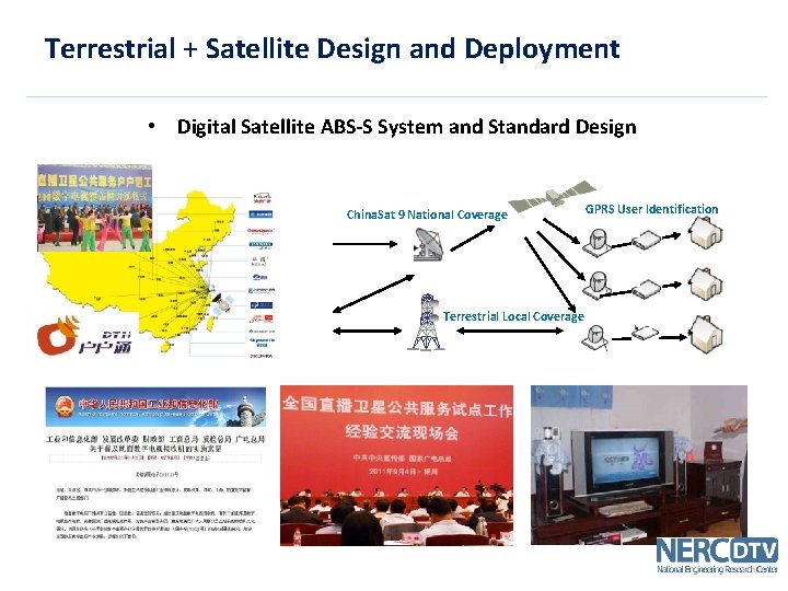 Terrestrial + Satellite Design and Deployment • Digital Satellite ABS-S System and Standard Design