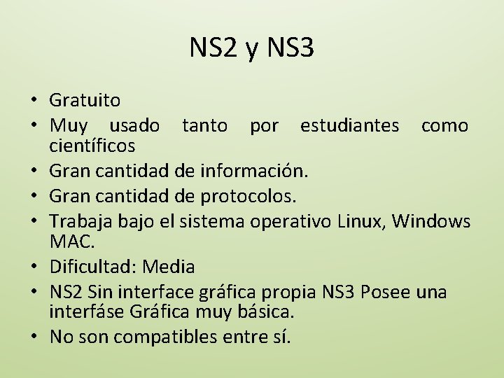 NS 2 y NS 3 • Gratuito • Muy usado tanto por estudiantes como