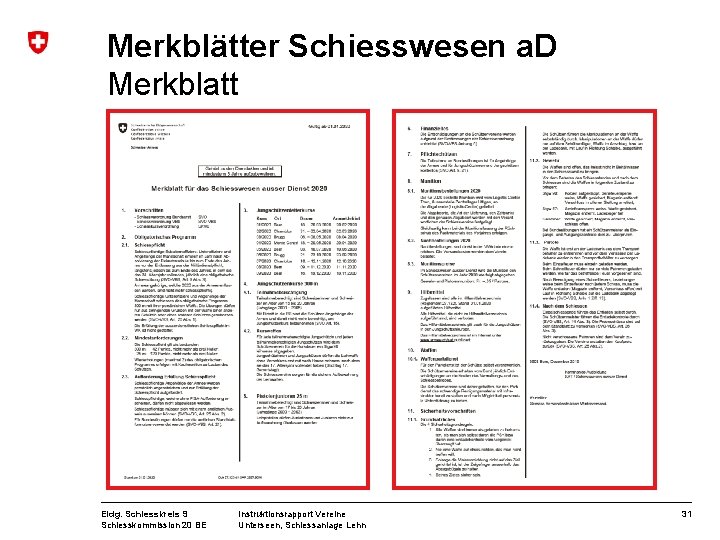 Merkblätter Schiesswesen a. D Merkblatt Eidg. Schiesskreis 9 Schiesskommission 20 BE Instruktionsrapport Vereine Unterseen,